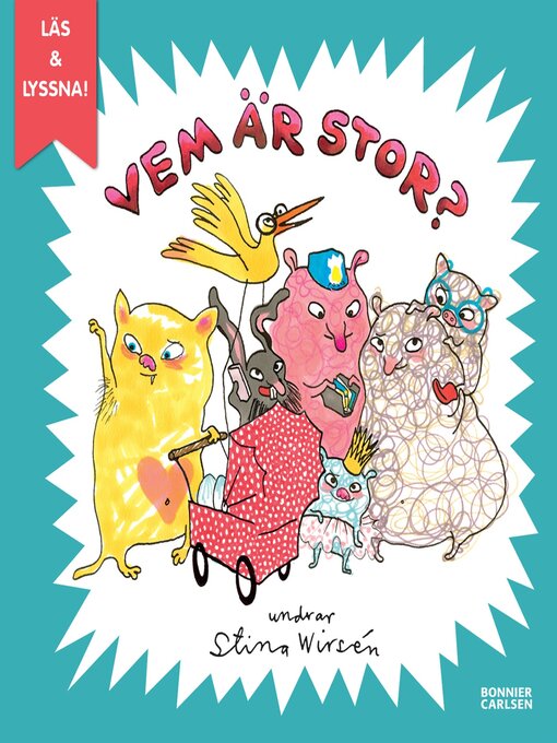 Title details for Vem är stor? (e-bok + ljud) by Stina Wirsén - Available